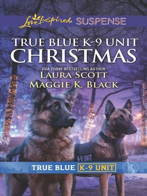 cover image of True Blue K-9 Unit Christmas